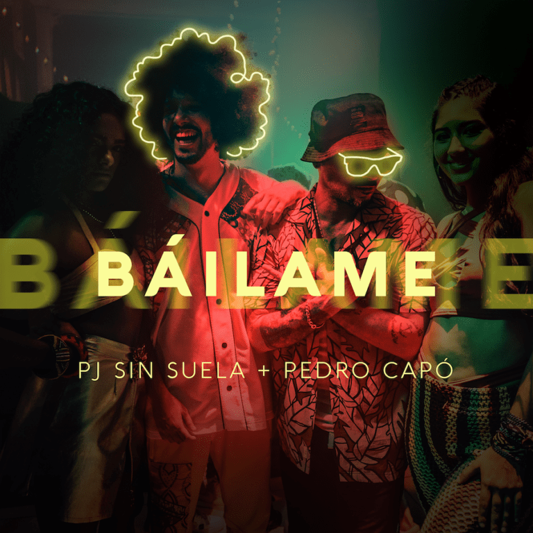 PJ Sin Suela y Pedro Capó lanzan sencillo y video nuevo: “Báilame”