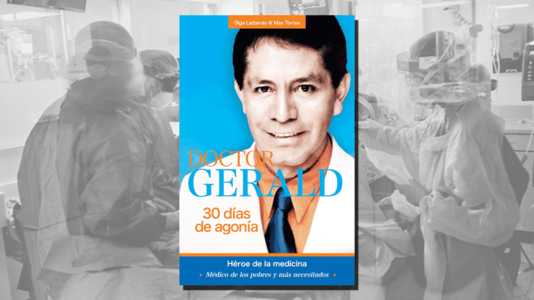 Doctor Gerald: «30 días de agonía» Héroe de la medicina