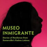 "Museo Inmigrante" se exhibe en Somerville