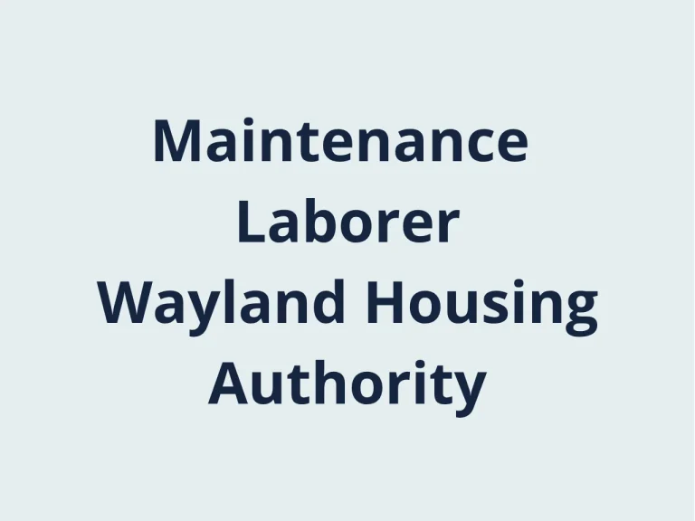 Maintenance Laborer – Wayland Housing Authority