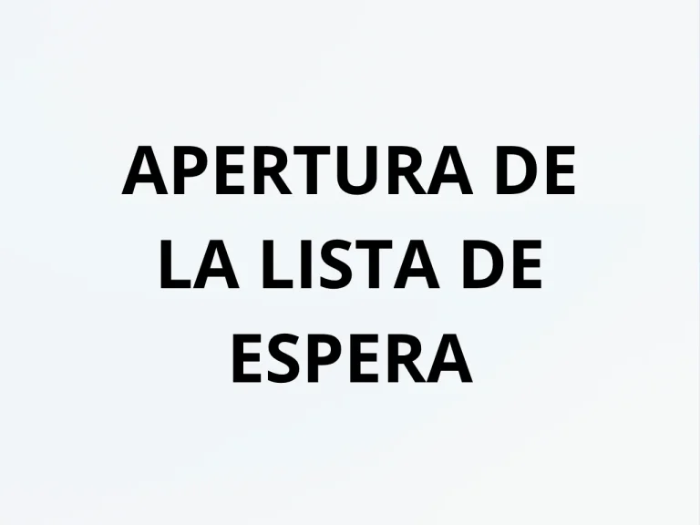 APERTURA DE LA LISTA DE ESPERA