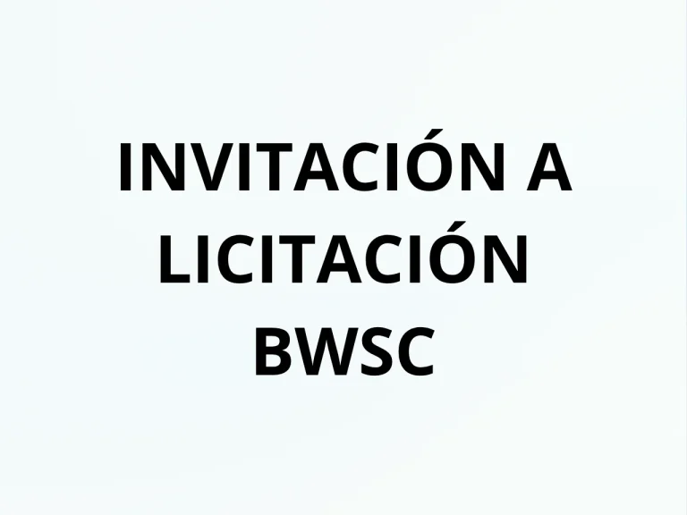 INVITACIÓN A LICITACIÓN – BWSC